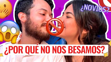 No Nos Besamos Siendo Novios Por Qu Storytime Youtube