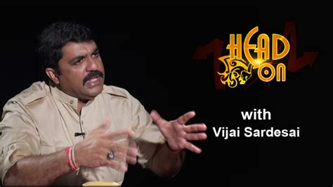 Prudent Media Head On With Vijai Sardesai Epi 215 25 November 19