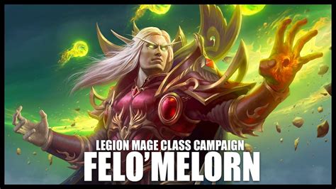 World Of Warcraft Legion Mage Quests Part 2 Felomelorn Youtube