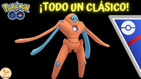 Deoxys Defensa En Liga S Per Ball De Pvp En Pok Mon Go Youtube