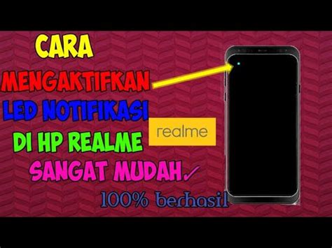 Cara Mengaktifkan Lampu Led Notifikasi Di Hp Realme Youtube