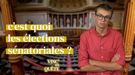 C est quoi les ÉLECTIONS SÉNATORIALES YouTube