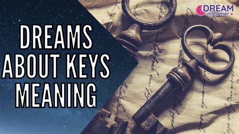 Dreams About Keys Meaning And Interpretation YouTube