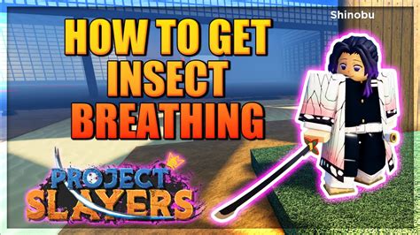 How To Get Insect Breathing In Project Slayers Step By Step Youtube