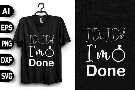 I Do I Did Im Done Funny Divorce Party Graphic By Svgdecor · Creative