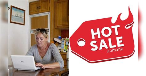 Hot Sale En M Xico Fechas Descuentos Ofertas Mejores Horarios Para Comprar Y Cu Ndo