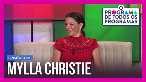 Mylla Christie A Convidada Desta Ter A Em O Programa De Todos Os