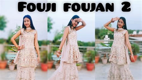 Fouji Foujan 2 Sapna Choudhary New Haryanvi Songs Dance Video Youtube