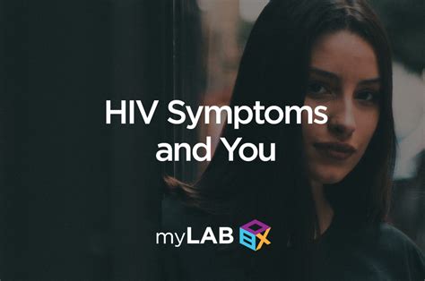 Hiv Symptoms Are Detectable With At Home Testing Kits Mylab Box™