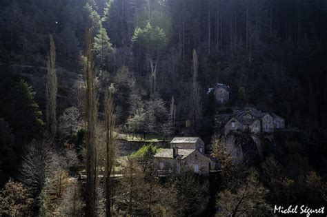 Hameau De La Sabli Re Dans Les Gorges Du Tarn Gorges Du Ta Flickr