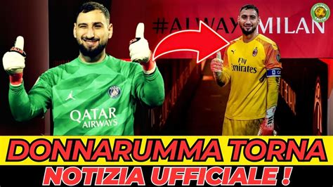 DONNARUMMA TORNA A CASA RITORNO IN SERIE A IN GRANDE STILE YouTube