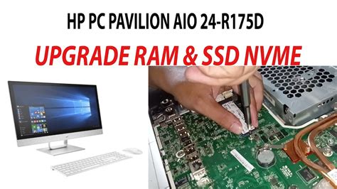 Upgrade Hp Pc Pavilion Aio R D Upgrade Ram Ssd Nvme Youtube