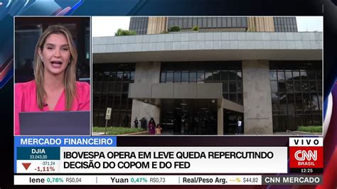 Cnn Mercado Ibovespa Opera Em Leve Queda Repercutindo Decis O Do Copom