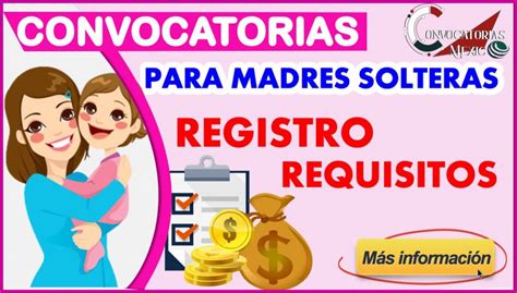 Convocatorias Para Madres Solteras 2023 2024 Mayo 2023 Hot Sex Picture