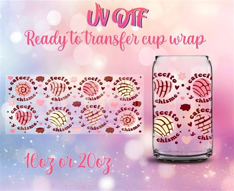 UV DTF Ready To Transfer Cup Wraps Cafecito Y Chisme Design DIY 16oz