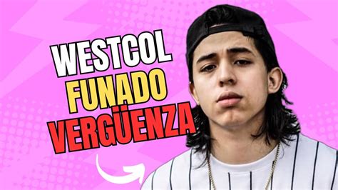 Cancelado y hundido Las peores polémicas de Westcol IMPERDIBLE