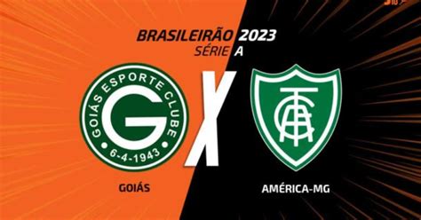 Goiás X América Mg Onde Assistir Escalações E Arbitragem