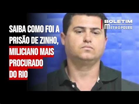 Saiba como foi a prisão de Zinho miliciano mais procurado do Rio YouTube