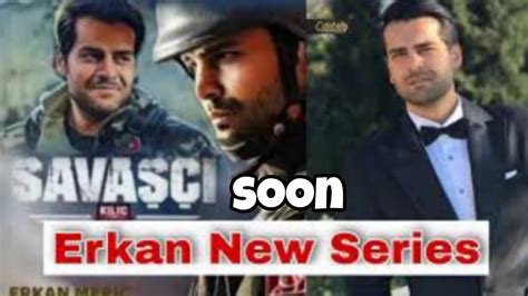 Erkan Meric New Series Savasci Coming Soon Only Netflix Turkish