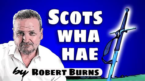 🎬scots Wha Hae By Robert Burns Youtube