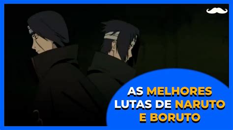 As Melhores Lutas De Naruto E Boruto Youtube