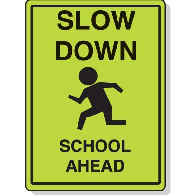 School Safety Signs - Slow Down School Ahead | Seton