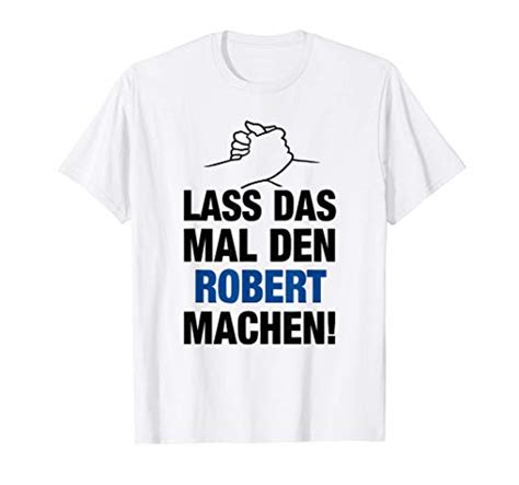 Compare Prices For Vornamen Robert Geschenke T Shirts Across All