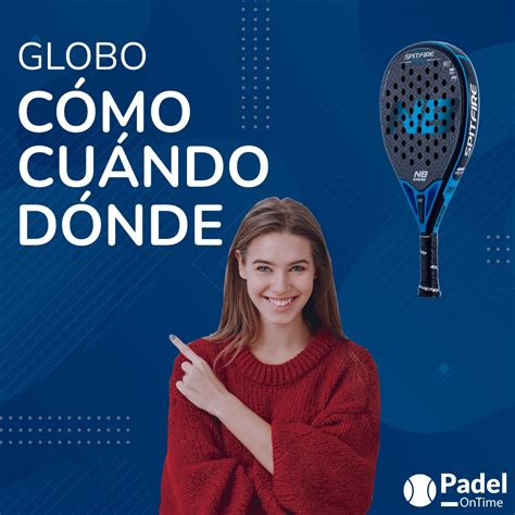 El Globo En Pádel Padelontime