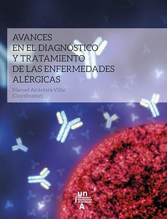 Avances en el diagnóstico y tratamiento de las enfermedades alérgicas