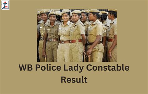 WB Police Lady Constable Final Result 2024 Out Result PDF And Cut Off