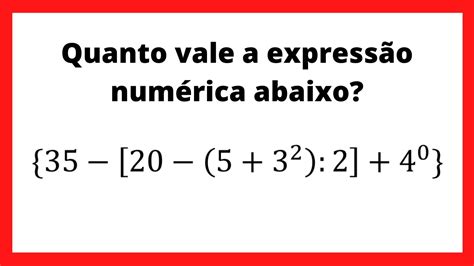 Expressão Numérica Parênteses Colchetes e Chaves Questões de