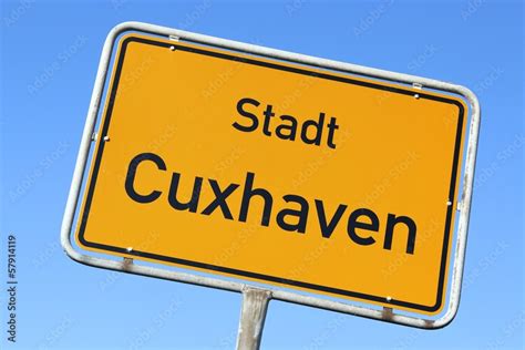 Deutsches Verkehrszeichen Ortstafel Cuxhaven Stock Photo Adobe Stock