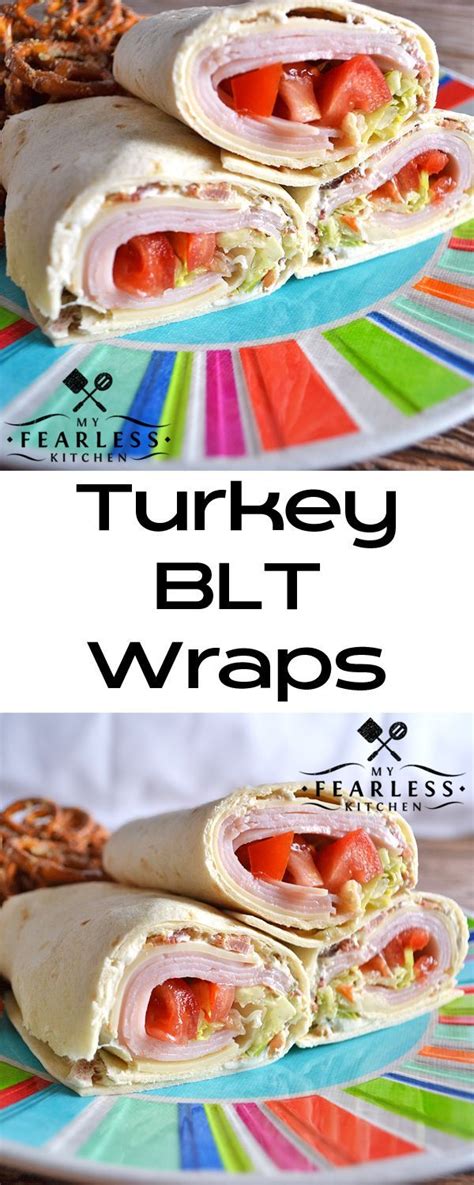 Turkey Blt Wraps From My Fearless Kitchen These Turkey Blt Wraps Are