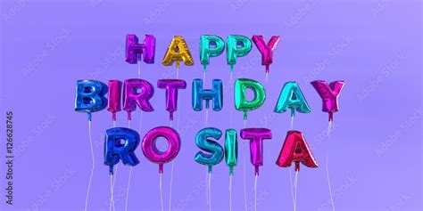 Ilustrace „happy Birthday Rosita Card With Balloon Text 3d Rendered