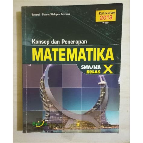 Jual BUKU KONSEP DAN PENERAPAN MATEMATIKA SMA KELAS X 10 WAJIB BAILMU