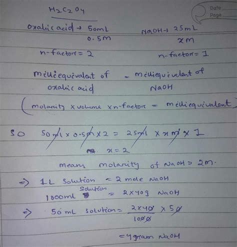 50 Ml Of 05m Oxalic Acid Is Needed To Neutralize 25 Ml Of Sodium Hydroxide Solution The Amount