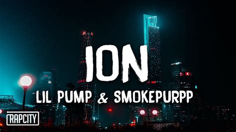 Lil Pump Ion Ft Smokepurpp Lyrics Youtube