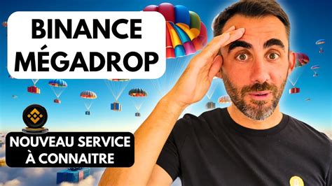 Tout Savoir Sur Megadrop Le Nouveau Service D Airdrop De Binance