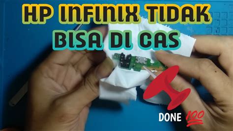 Hp Infinix Tidak Bisa Di Cas Cara Ganti Konektor Cas Infinix Hot 10