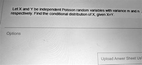 Solved Let X And Y Be Independent Poisson Random Variables With