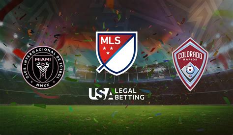 MLS 2024 Inter Miami Vs Colorado Rapids Betting Tips Odds