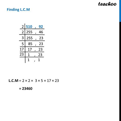 Ex 11 2 Ii Find Hcf And Lcm Of 510 And 92 And Verify Product