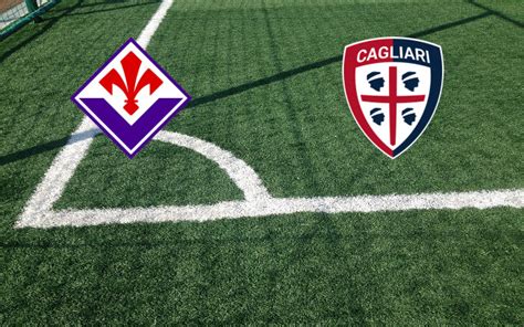 Formazioni Fiorentina Cagliari Pronostici E Quote