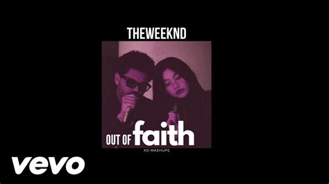 Faith But It S Out Of Time By The Weeknd YouTube