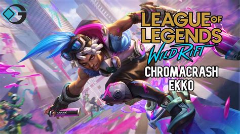 Wild Rift Chromacrash Ekko Skin Splash Art Release Date And Price