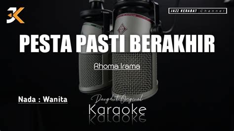 Karaoke Pesta Pasti Berakhir Rhoma Irama Nada Wanita Cover Korgpa