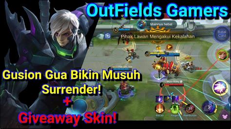 Gusion Gameplay Gusion Gua Bikin Musuh Surrender Giveaway Skin