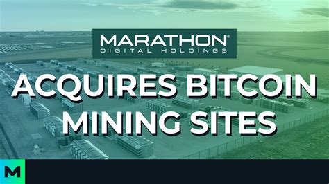 Marathon Digital Holdings Announces The Closing Of Its Acquisition Of