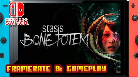 Stasis Bone Totem Nintendo Switch Framerate Gameplay YouTube