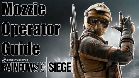 Rainbow Six Siege Mozzie Operator Guide Drone Thief Youtube